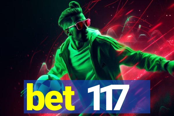 bet 117